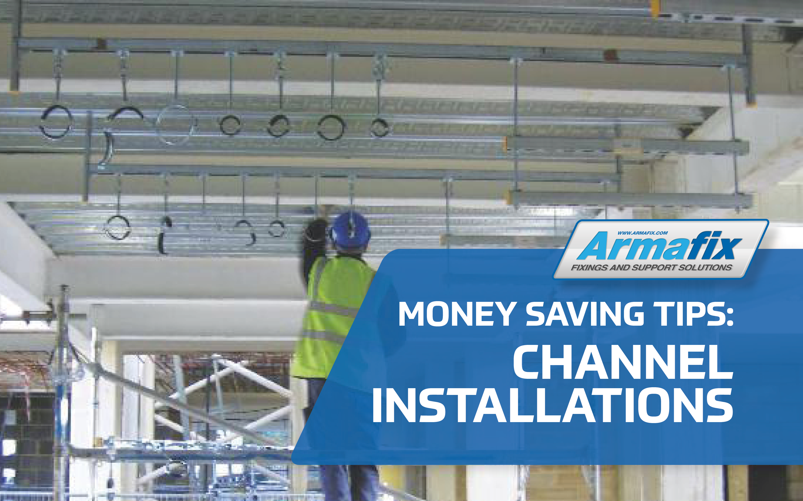 How to Save Money on Channel Installations: Money Saving Tips from Armafix