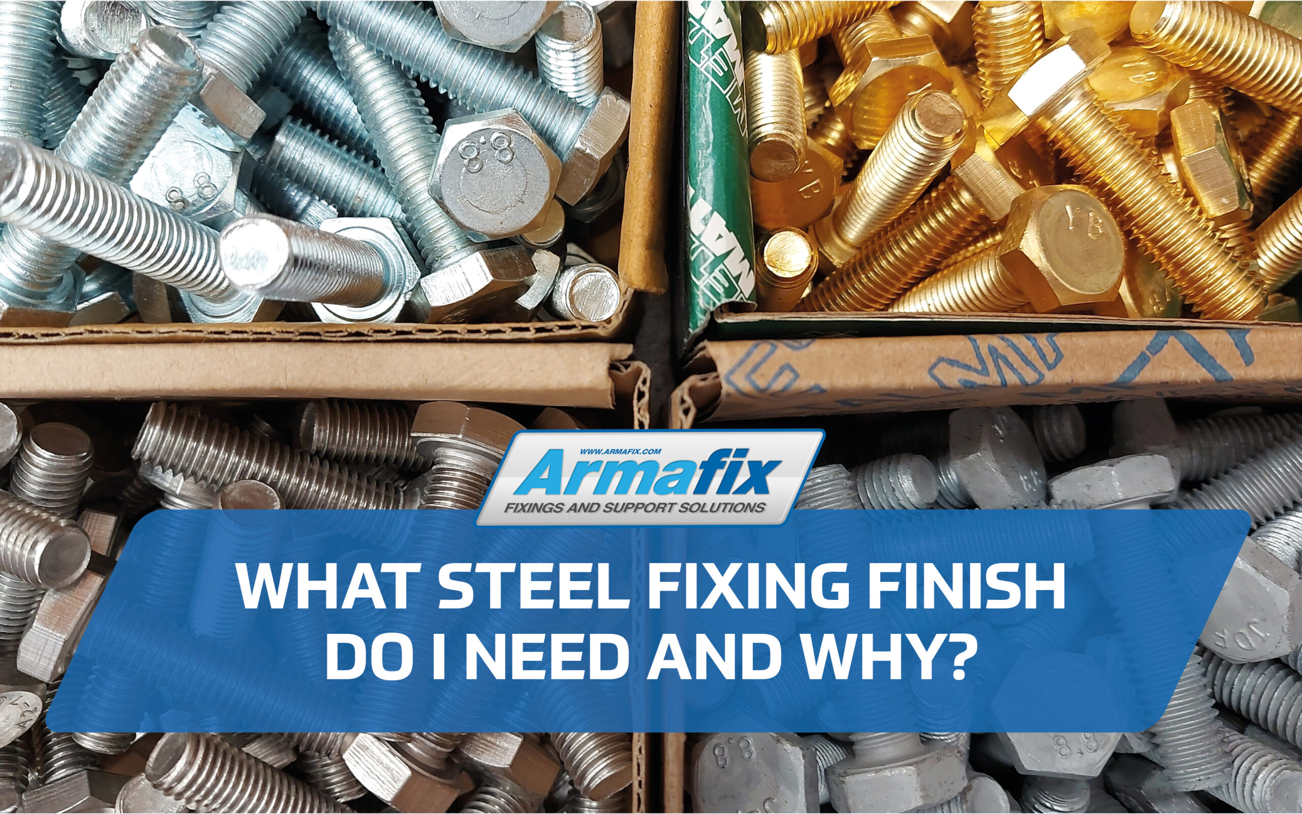 What Steel Fixing Finish Do I Need and Why?
