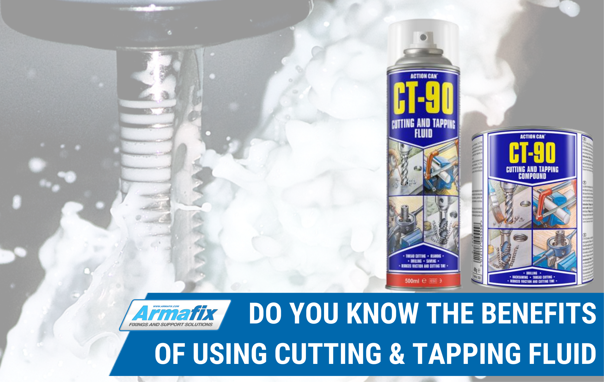 The Benefits of using Cutting & Tapping Fluid